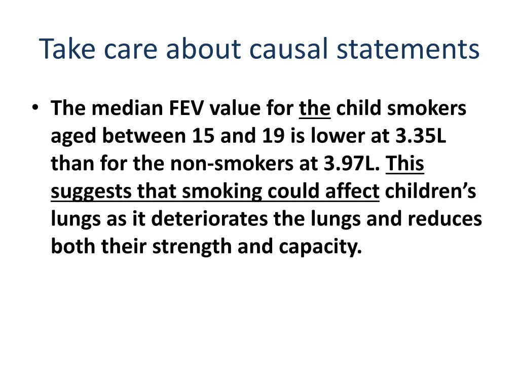 take care about causal statements 1