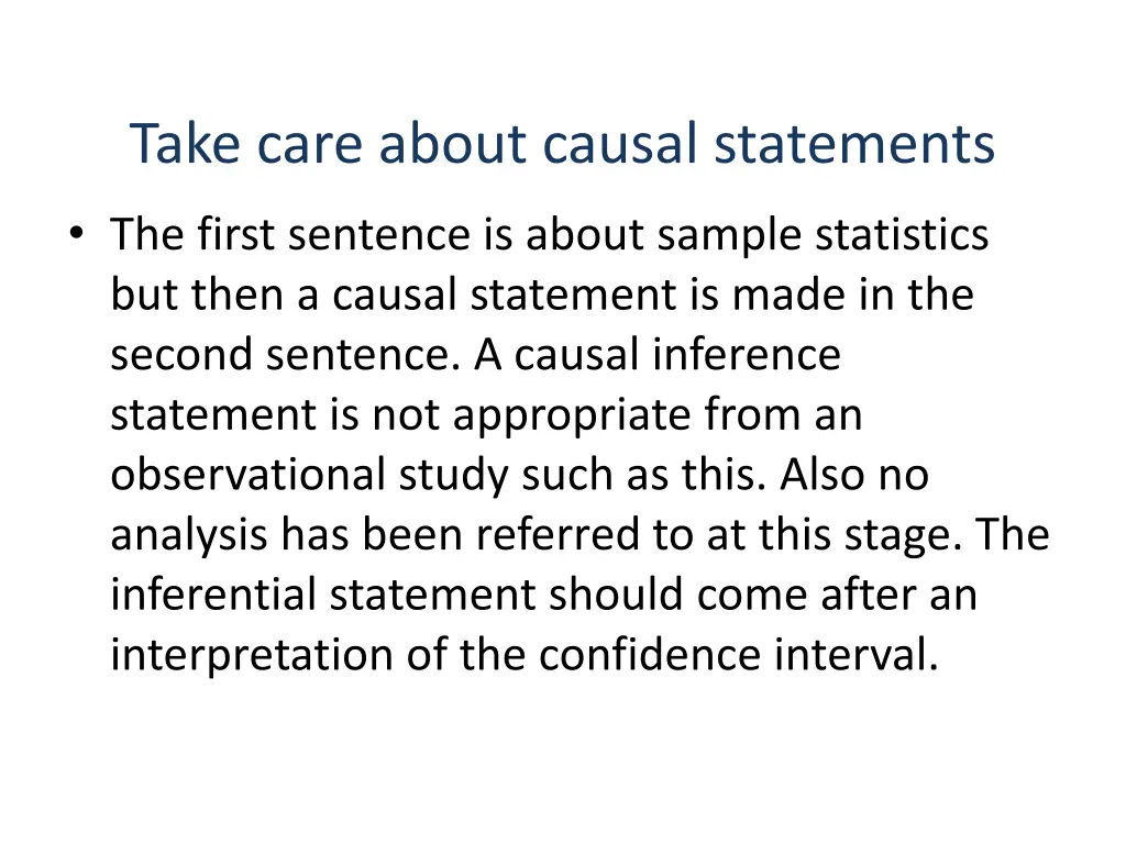 take care about causal statements