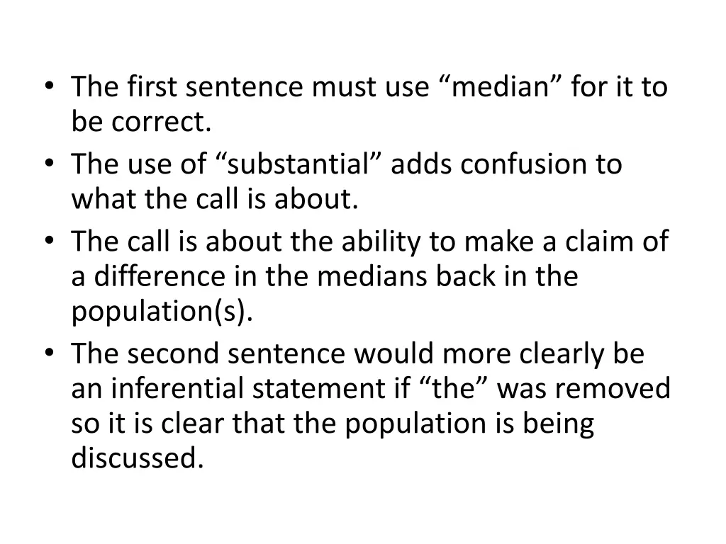 the first sentence must use median