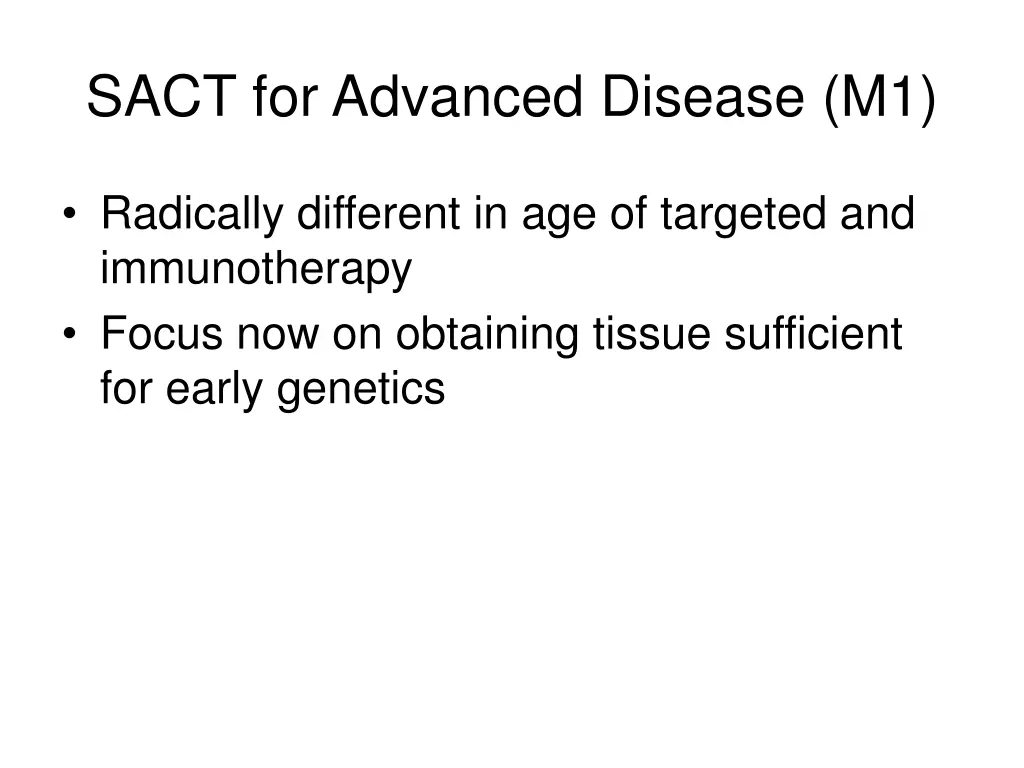 sact for advanced disease m1