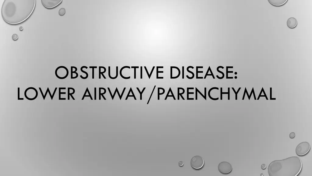 obstructive disease lower airway parenchymal