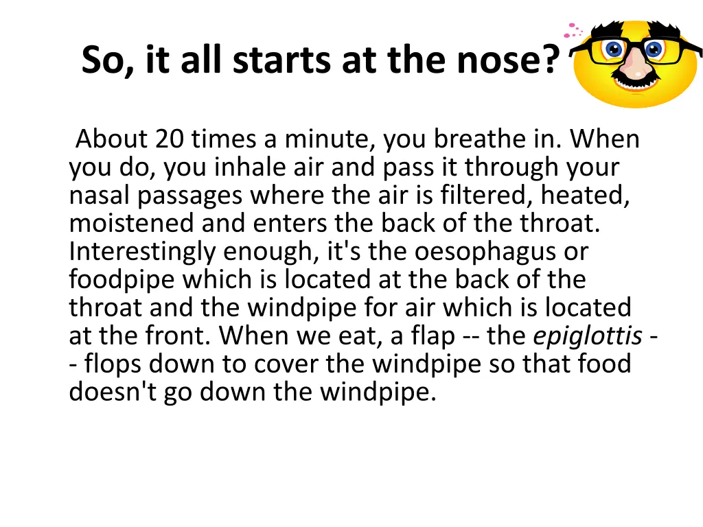 so it all starts at the nose