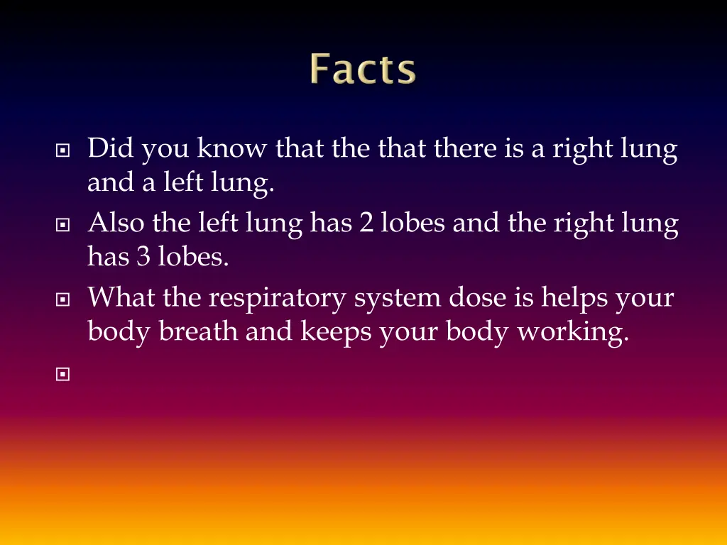 did you know that the that there is a right lung