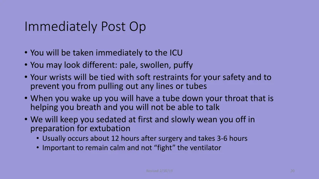 immediately post op