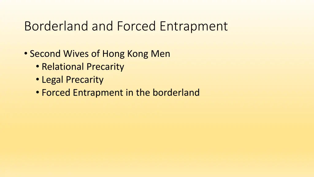 borderland and forced entrapment