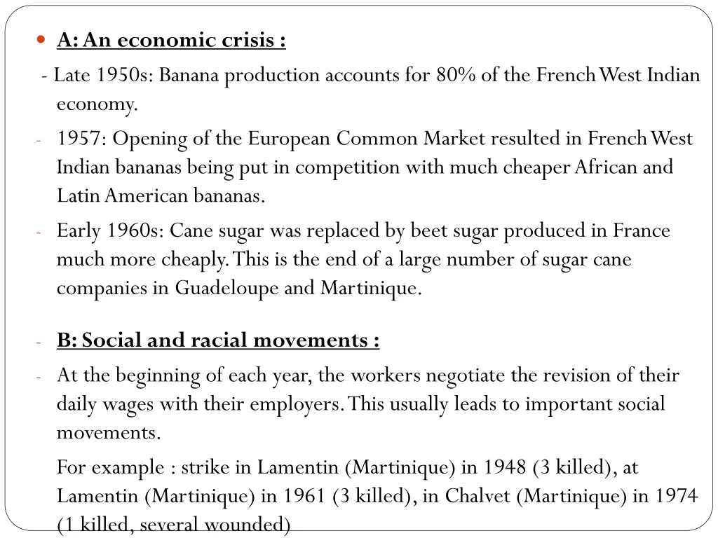 a an economic crisis late 1950s banana production