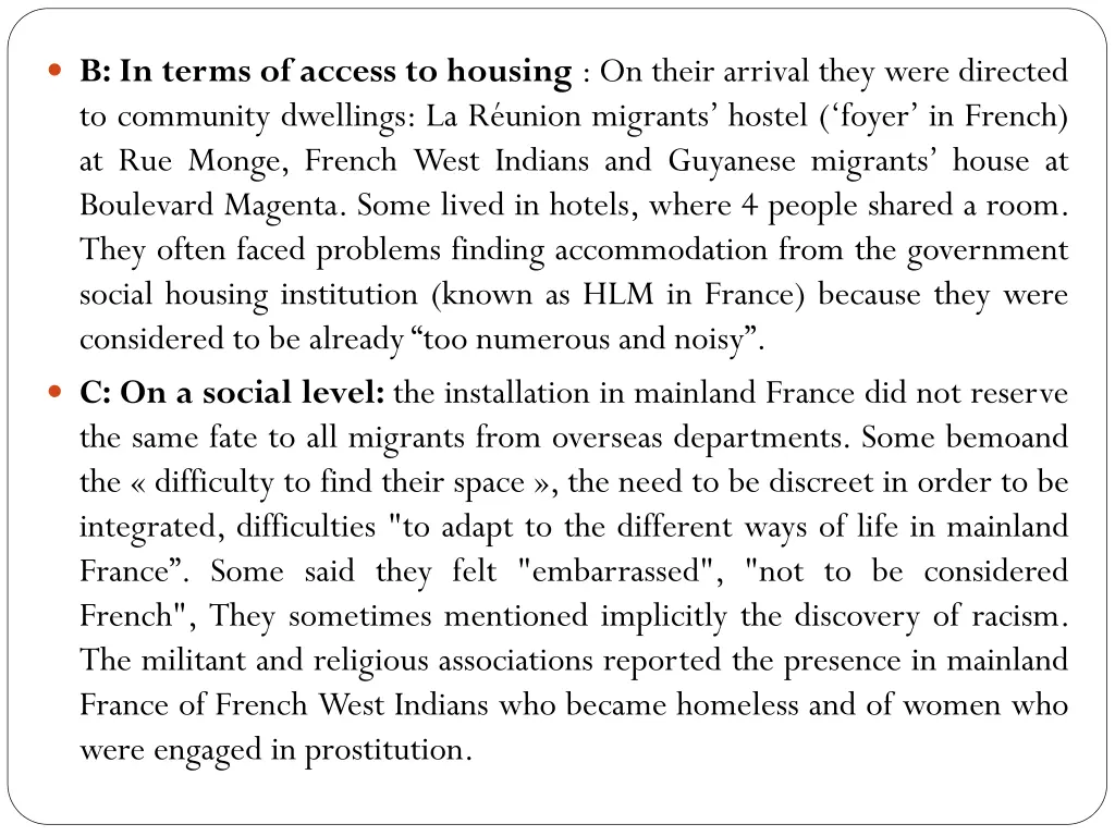 b in terms of access to housing on their arrival