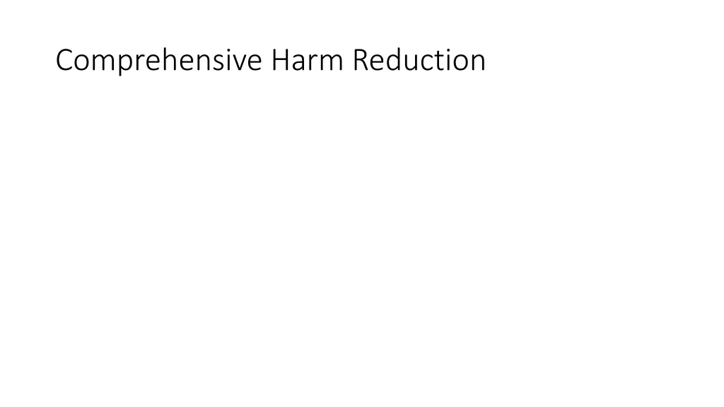 comprehensive harm reduction