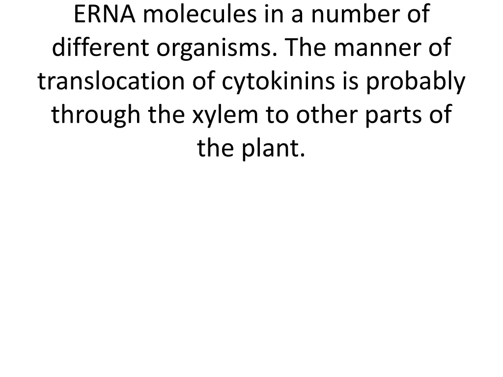 erna molecules in a number of different organisms