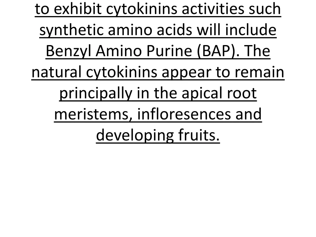 to exhibit cytokinins activities such synthetic