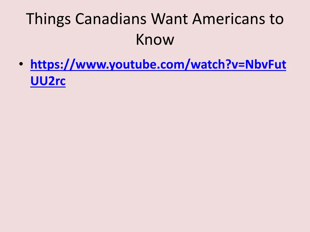 things canadians want americans to know