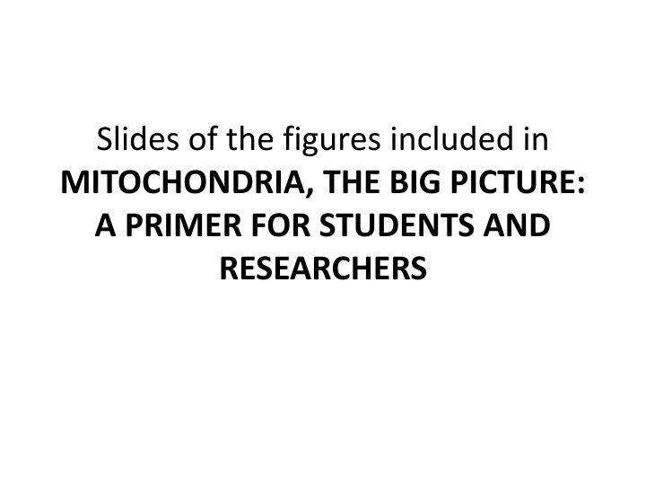 slides of the figures included in mitochondria