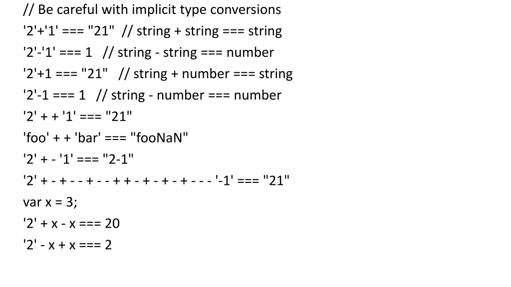 be careful with implicit type conversions