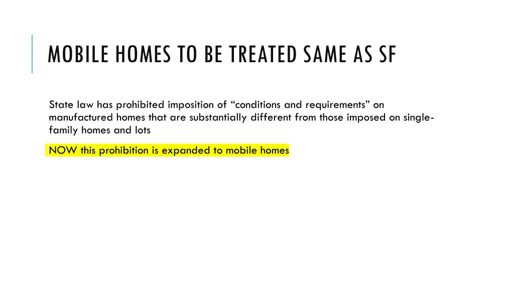 mobile homes to be treated same as sf