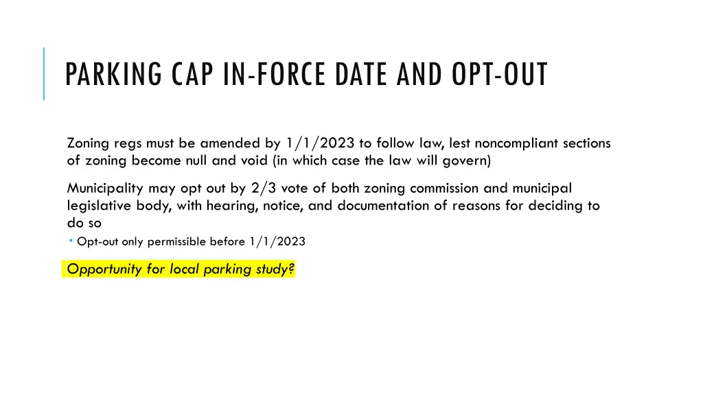 parking cap in force date and opt out