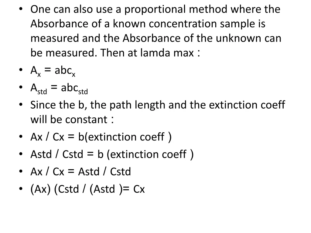 one can also use a proportional method where