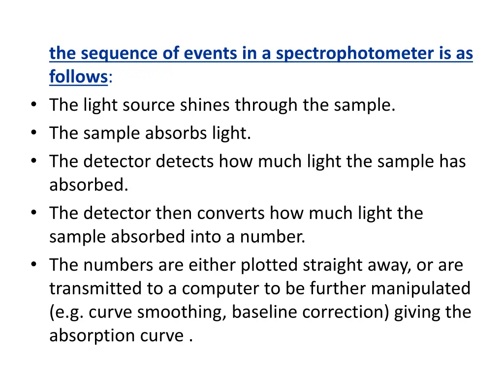 the sequence of events in a spectrophotometer