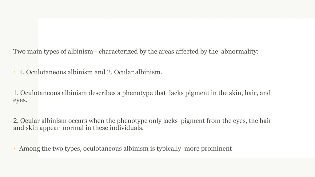 two main types of albinism characterized