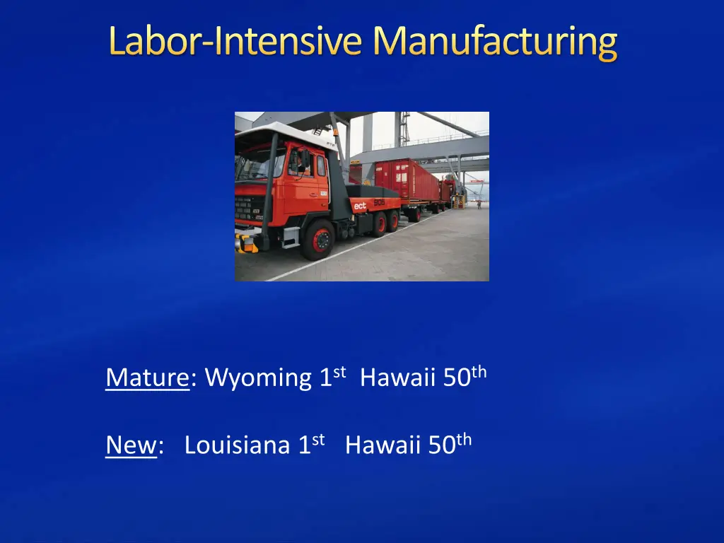 labor intensive manufacturing