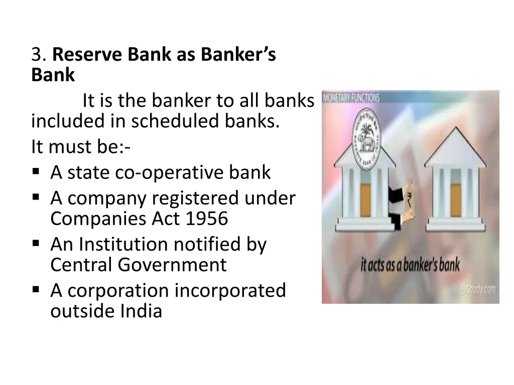 3 reserve bank as banker s bank it is the banker