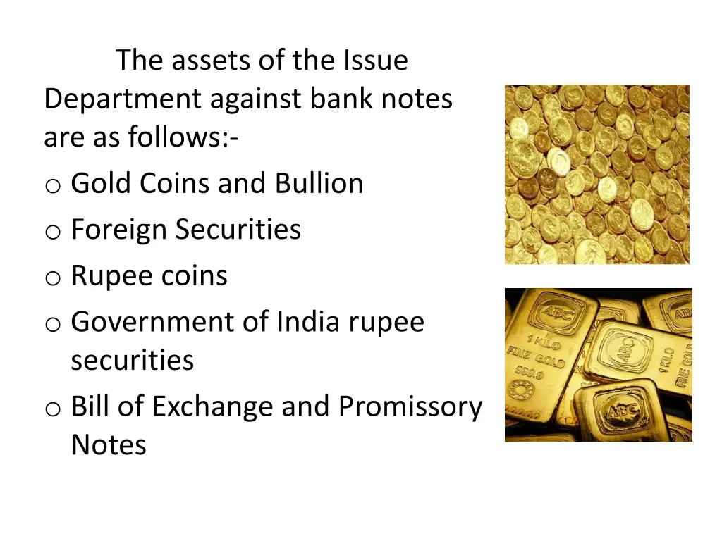 the assets of the issue department against bank