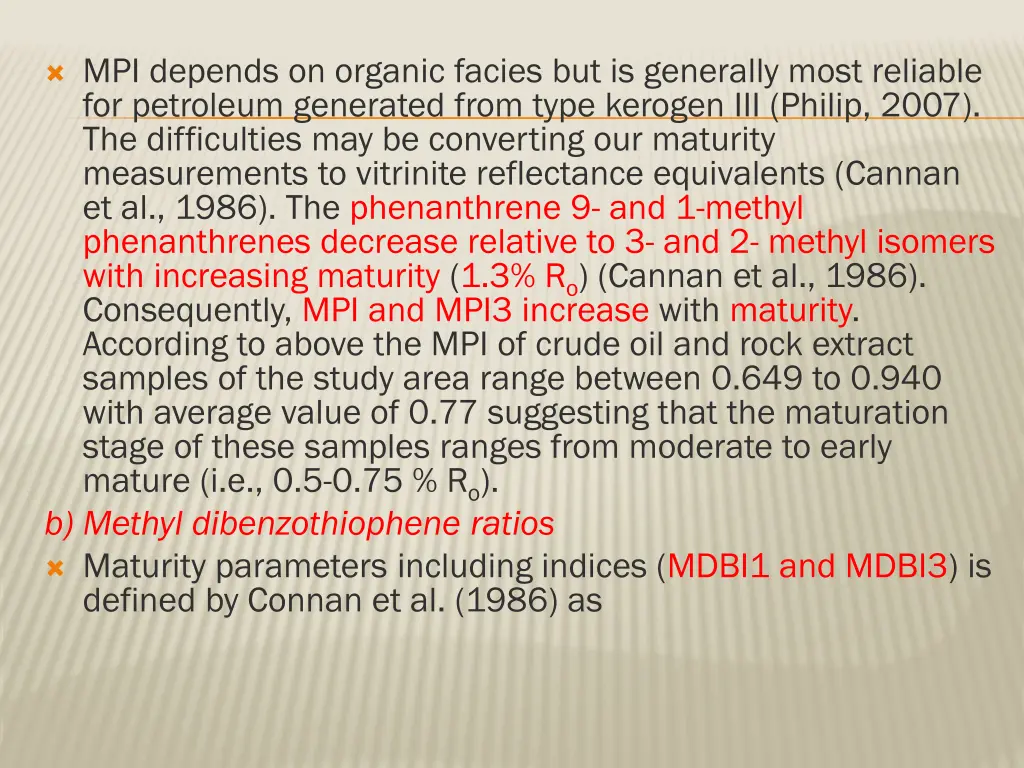 mpi depends on organic facies but is generally