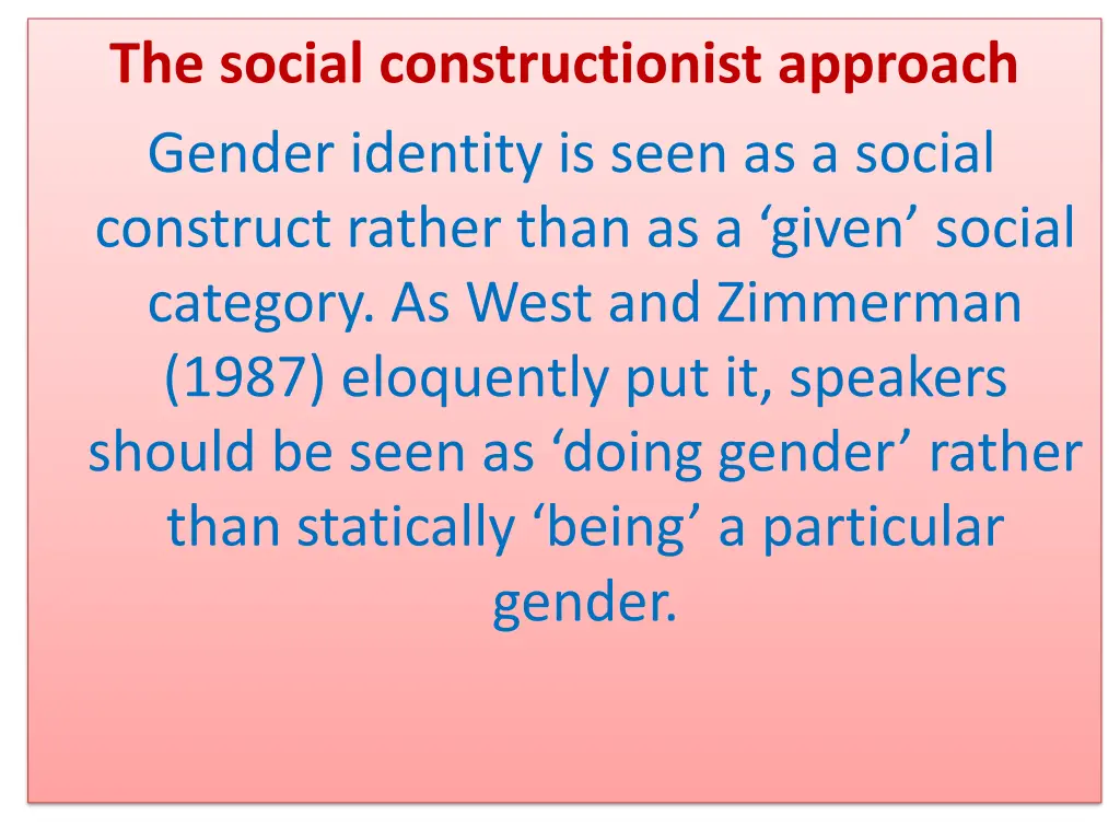 the social constructionist approach gender