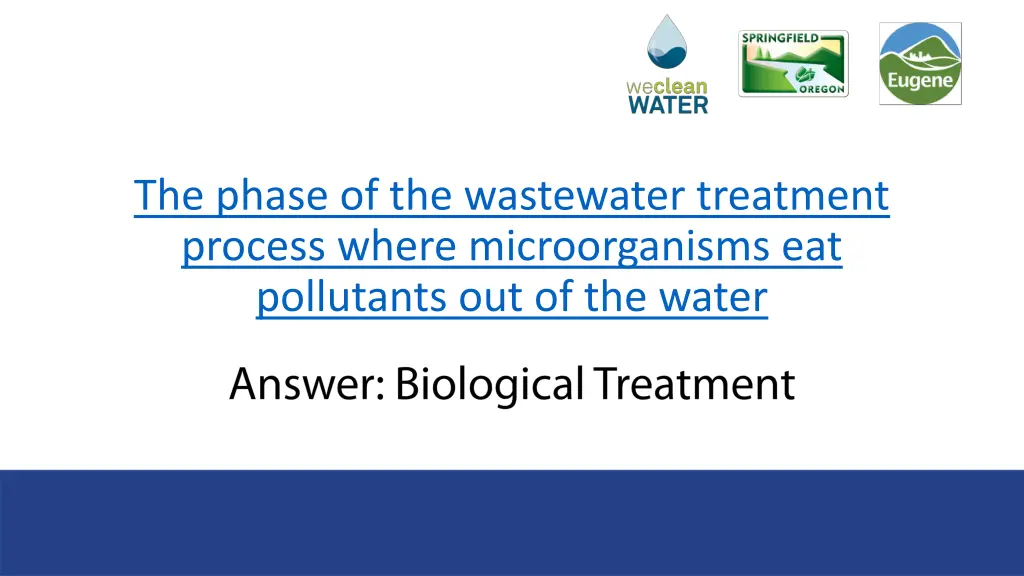 the phase of the wastewater treatment process