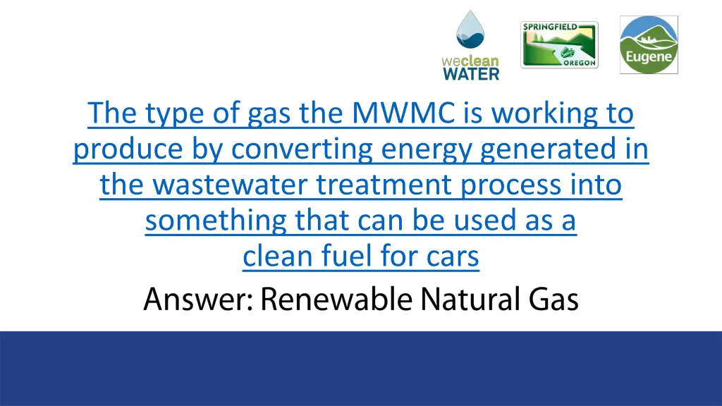 the type of gas the mwmc is working to produce