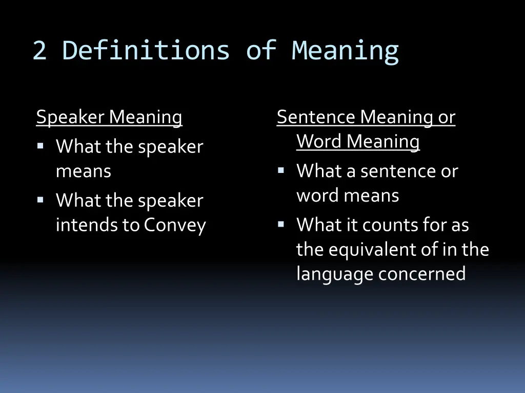 2 definitions of meaning