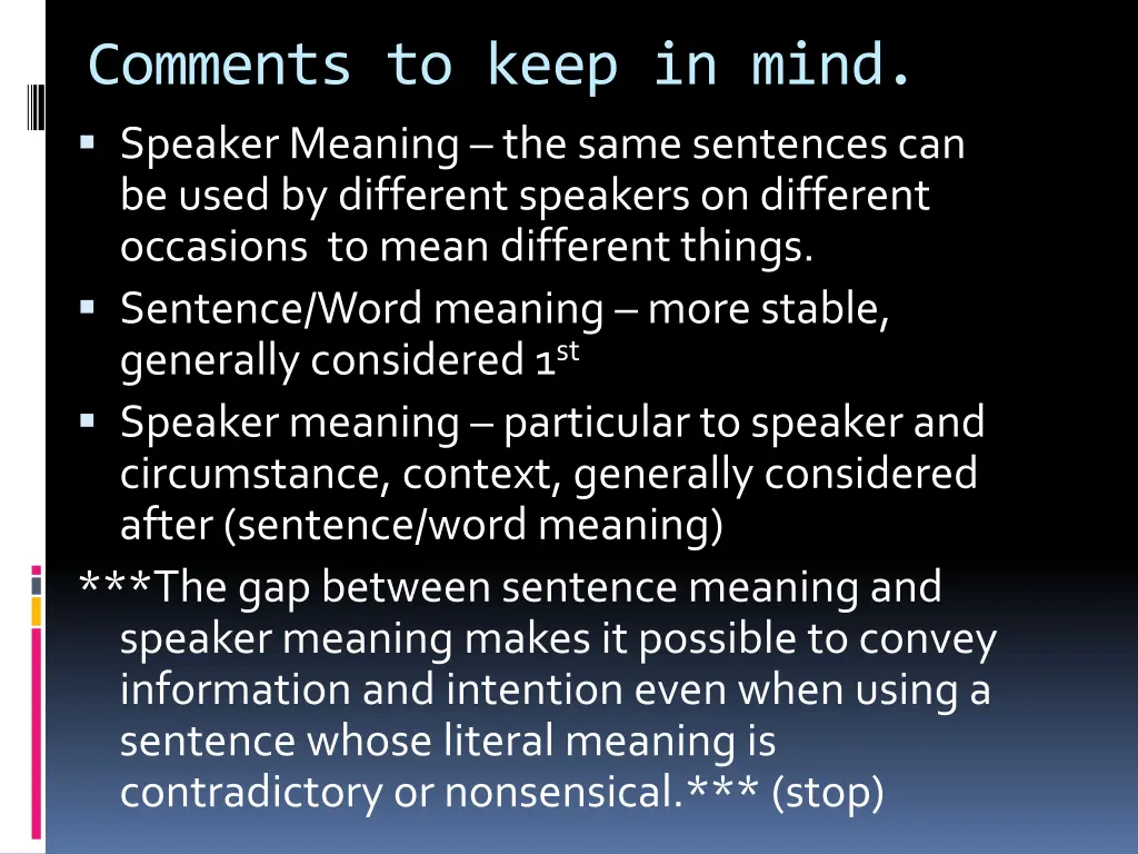 comments to keep in mind speaker meaning the same