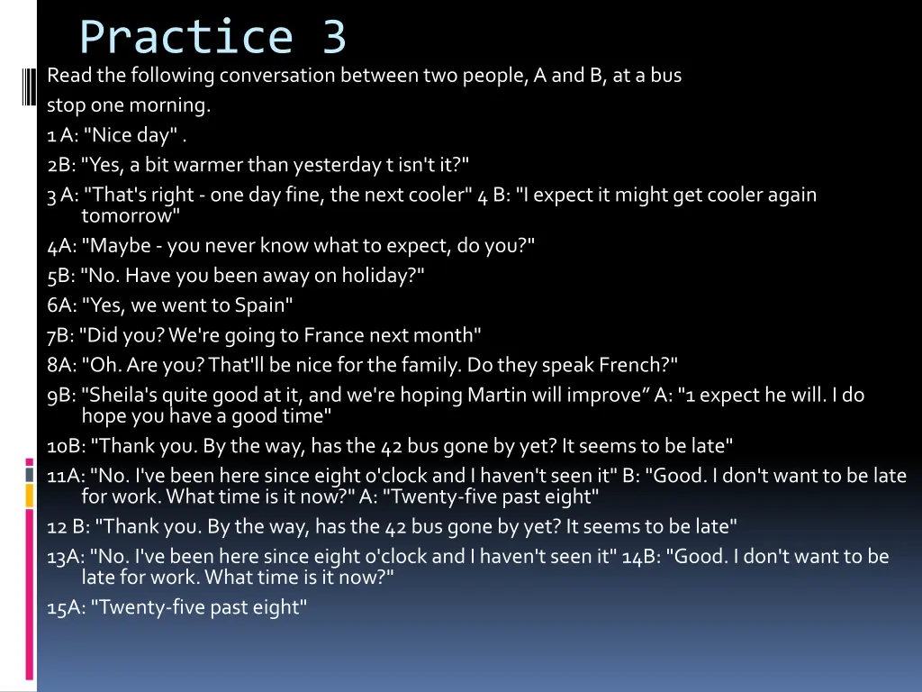 practice 3 read the following conversation