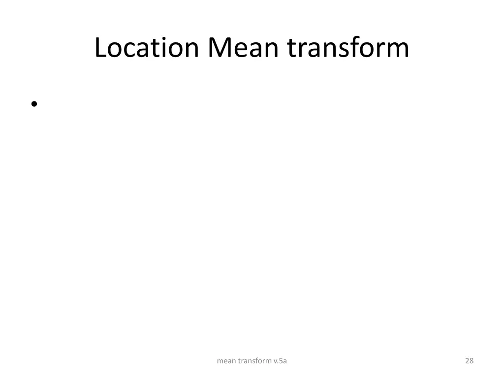 location mean transform