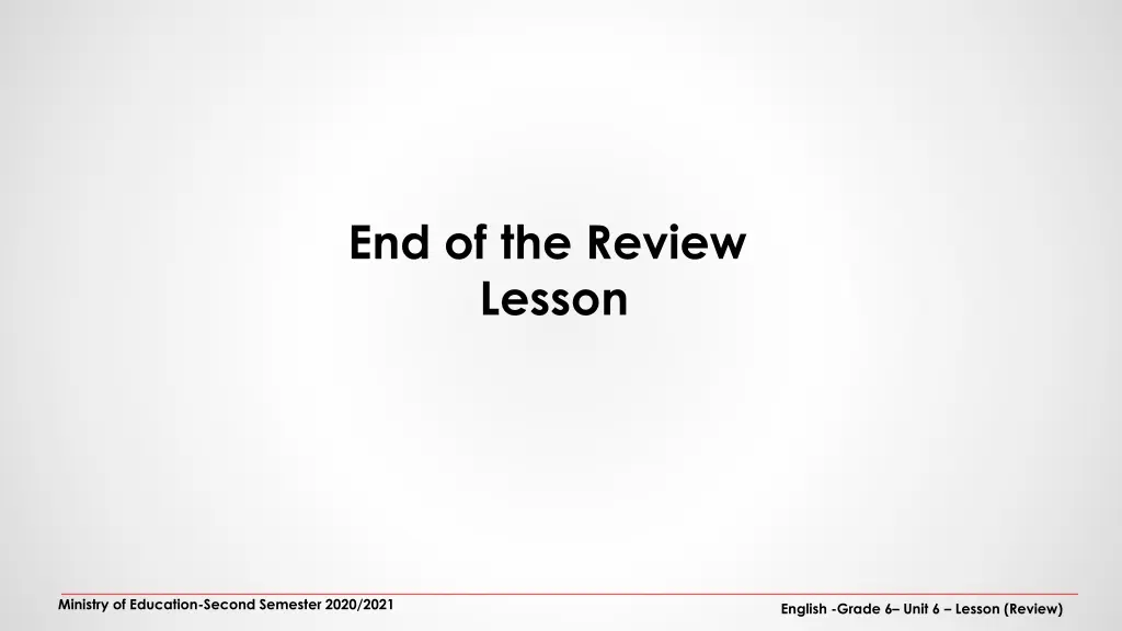 end of the review lesson