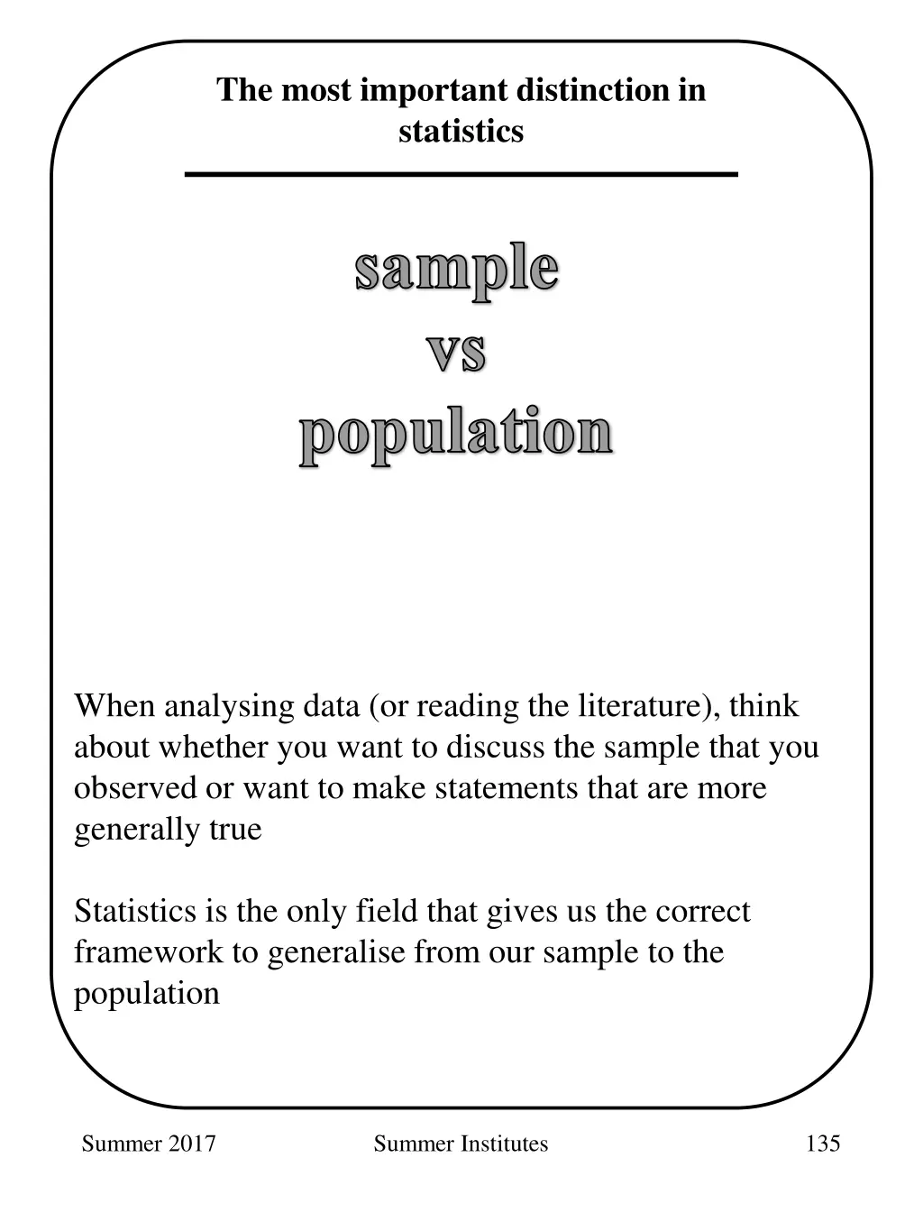 the most important distinction in statistics