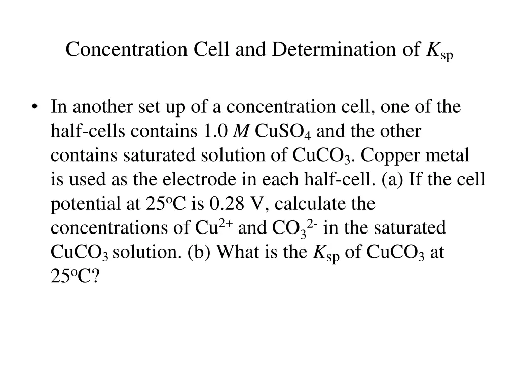 concentration cell and determination of k sp