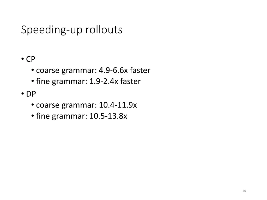 speeding up rollouts