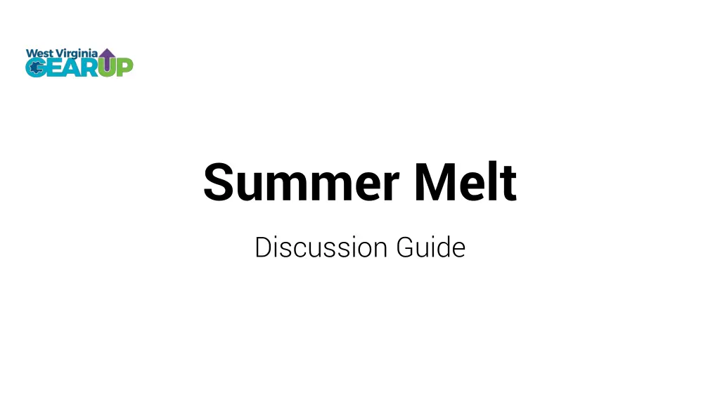 summer melt discussion guide