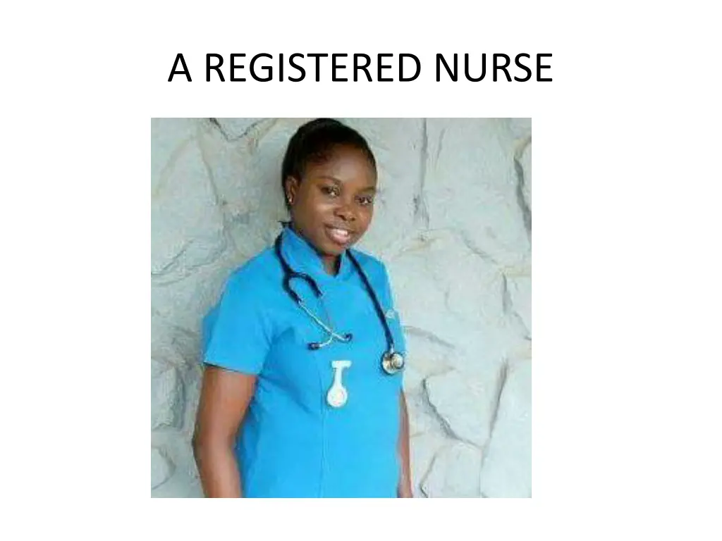 a registered nurse