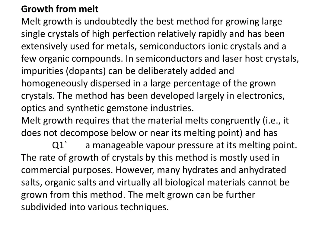 growth from melt melt growth is undoubtedly