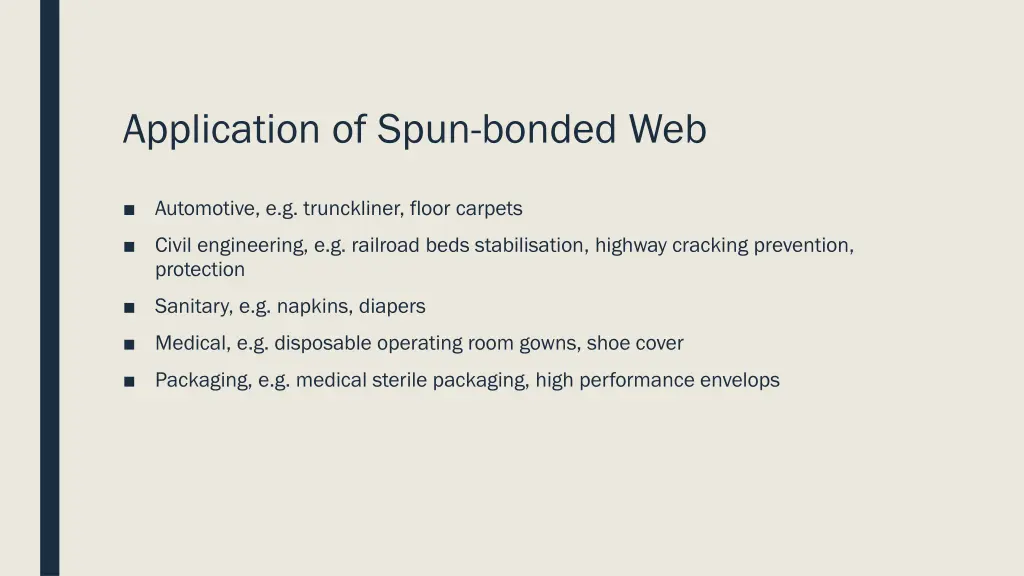 application of spun bonded web