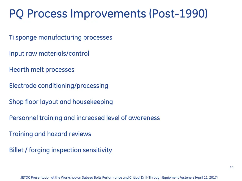 pq process improvements post 1990