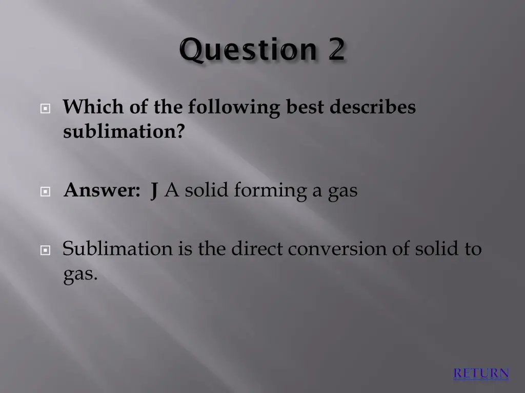 which of the following best describes sublimation 1