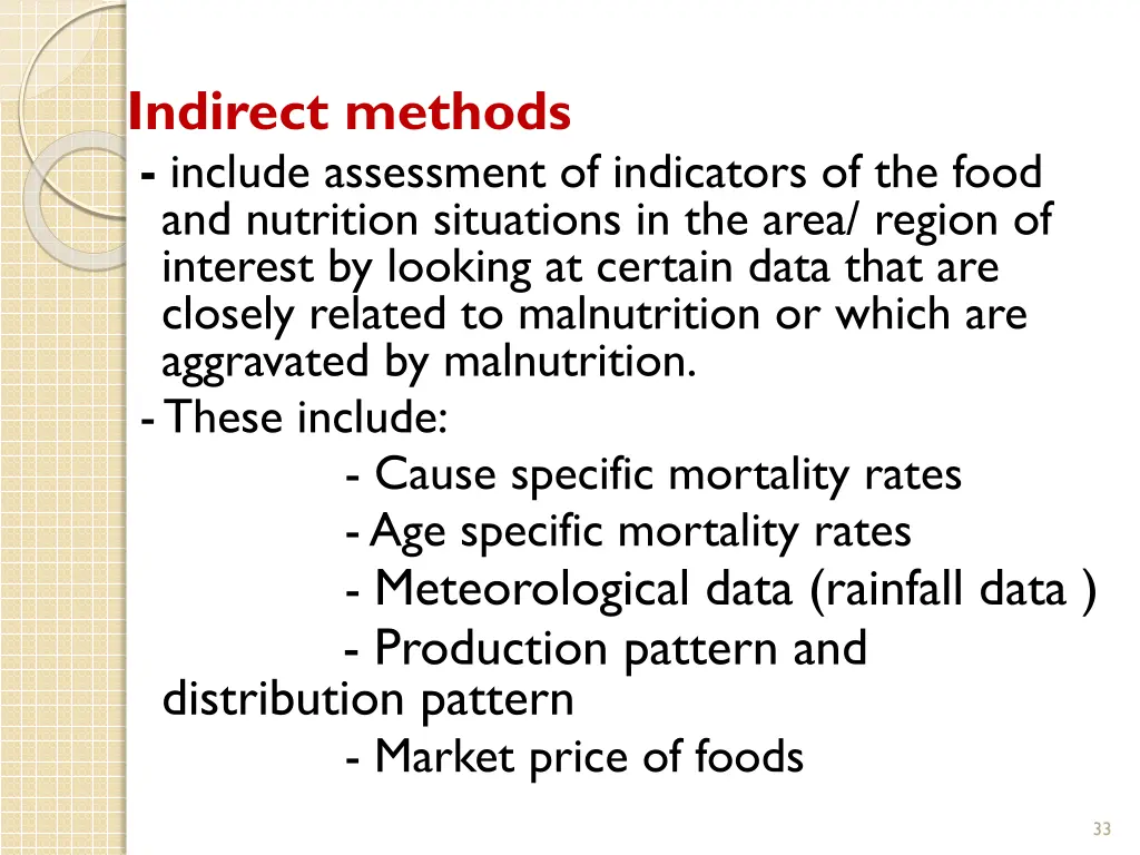 indirect methods include assessment of indicators