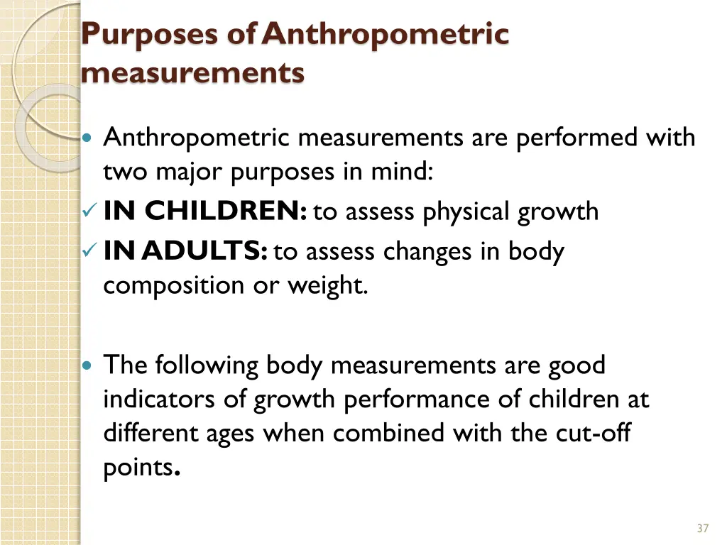 purposes of anthropometric measurements