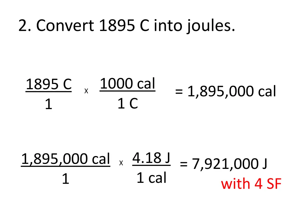 2 convert 1895 c into joules