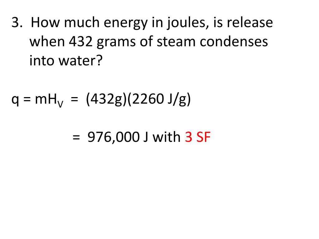 3 how much energy in joules is release when