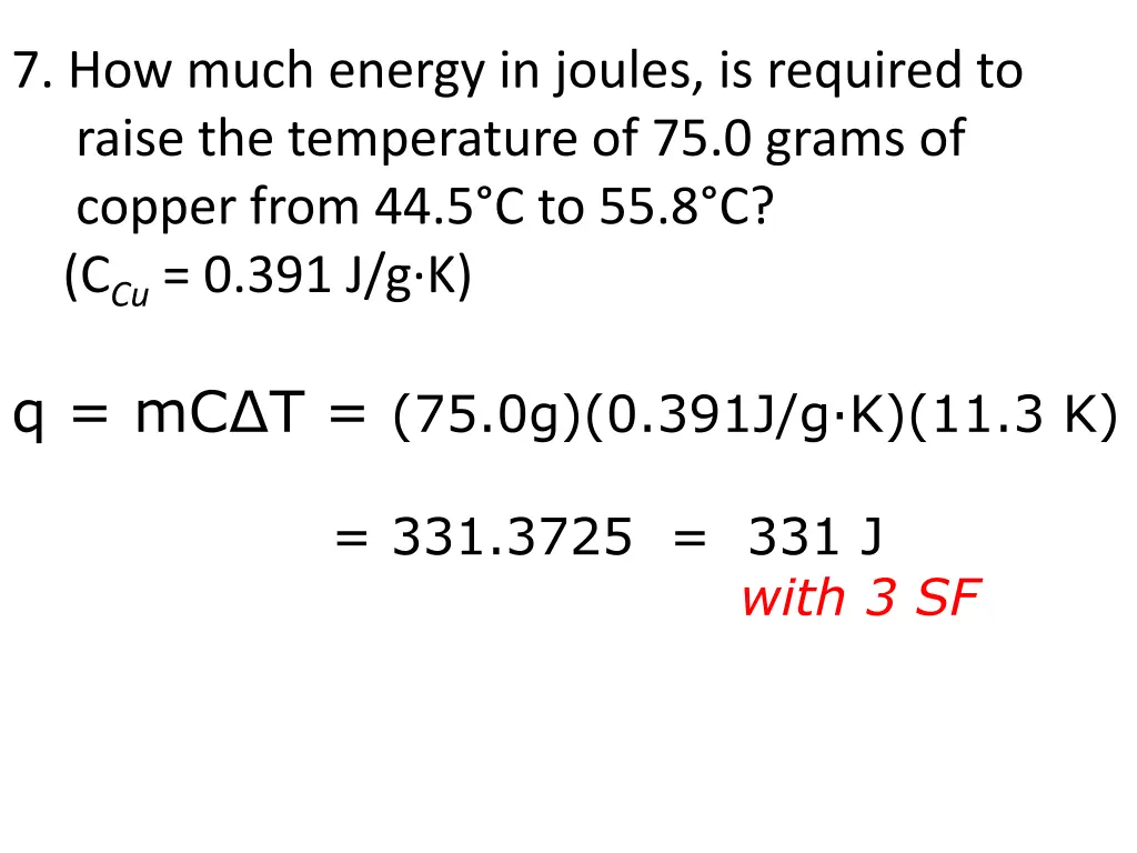 7 how much energy in joules is required to raise