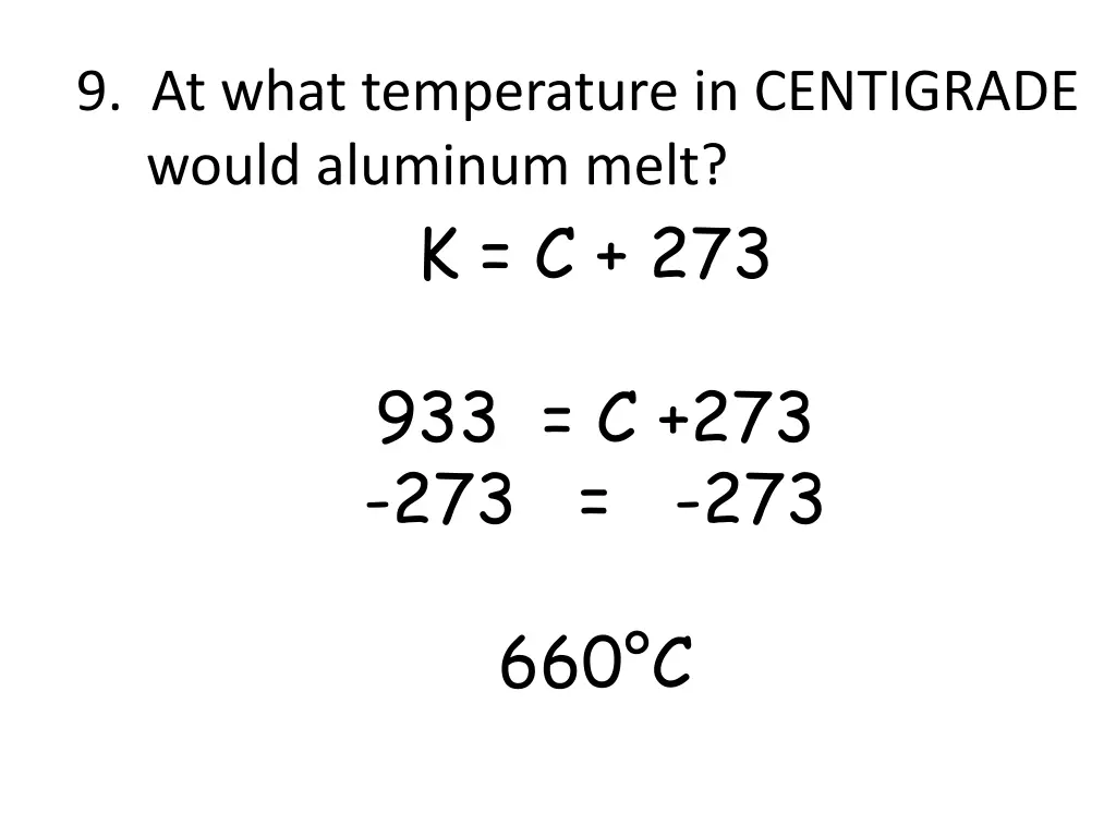 9 at what temperature in centigrade would