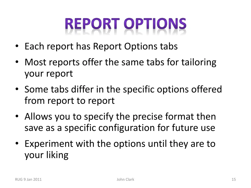 report options